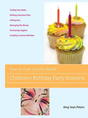 cover image of How to Start a Home-Based Children's Birthday Party Business